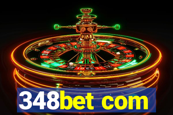 348bet com